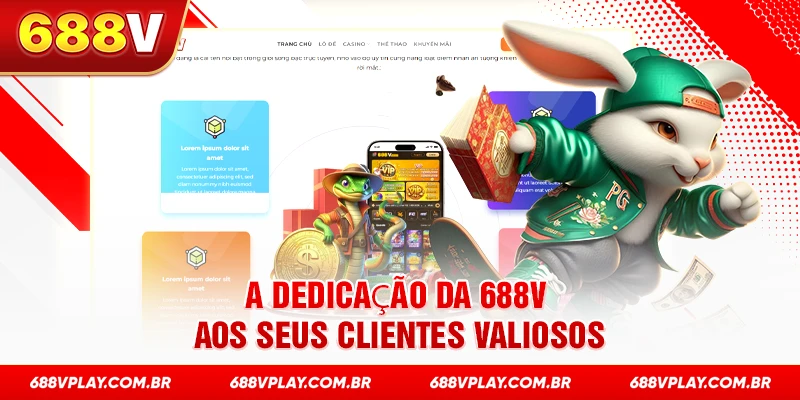A dedicação da 688v aos seus clientes valiosos