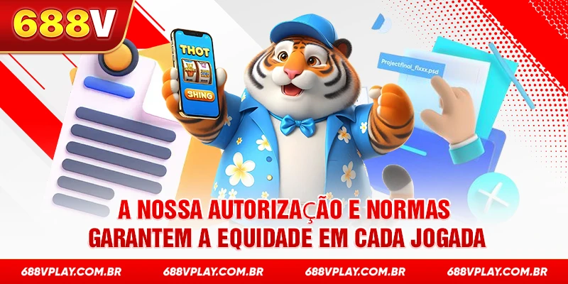 A nossa Autorização e normas garantem a equidade em cada jogada