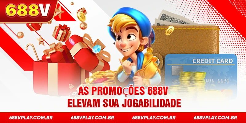 As promoções 688V elevam sua jogabilidade