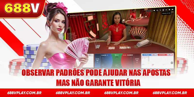 Observar padrões pode ajudar nas apostas, mas não garante vitória