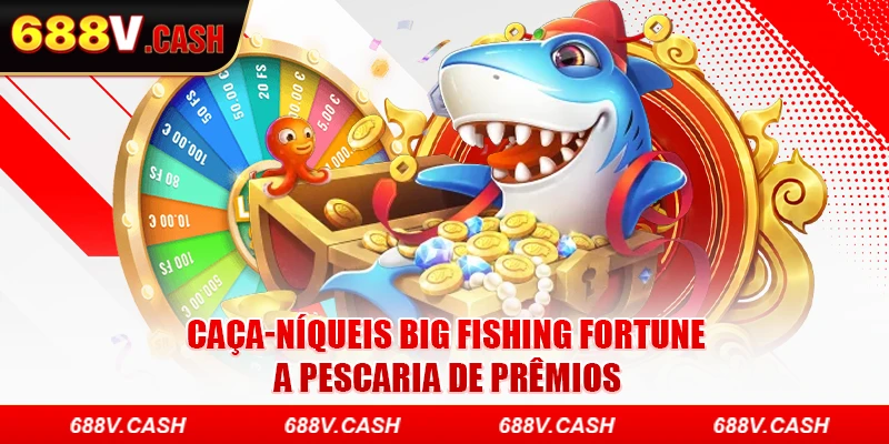 Caça-Níqueis Big Fishing Fortune - A Pescaria De Prêmios