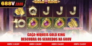Caça-níqueis Gold King - Descubra os Segredos na 688V