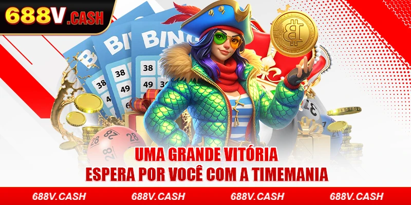 Uma grande vitória espera por você com a Timemania