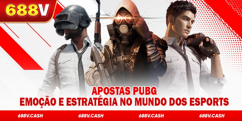 Apostas PUBG – Emoção e Estratégia no Mundo dos eSports