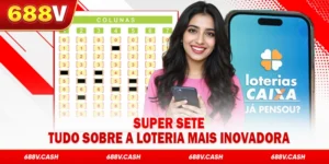 Super Sete – Tudo Sobre a Loteria Mais Inovadora
